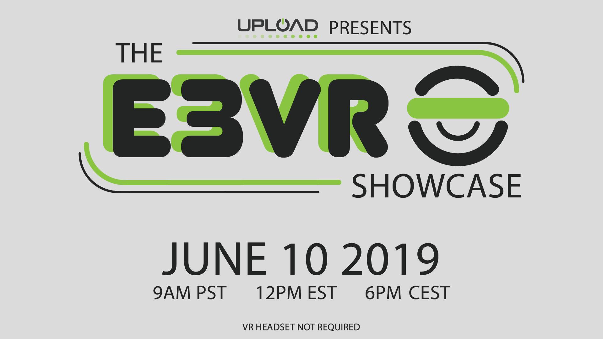 Bekijk hier live om 18:00 uur de Upload VR Showcase vanaf E3 2019